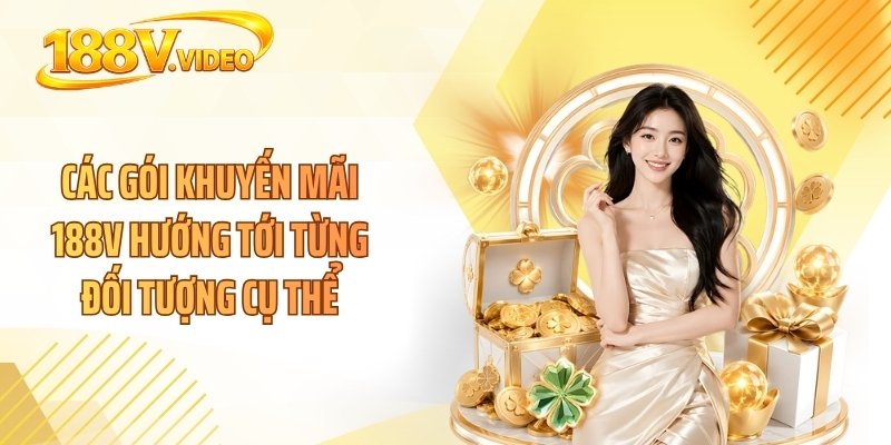 Các gói khuyến mãi 188V hướng tới từng đối tượng cụ thể